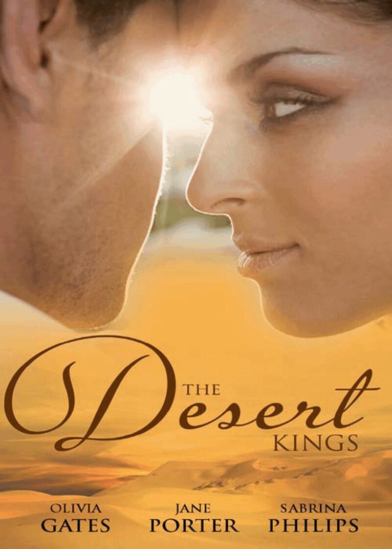 Jane Porter, Sabrina Philips, Olivia Gates - Desert Kings, E-bok