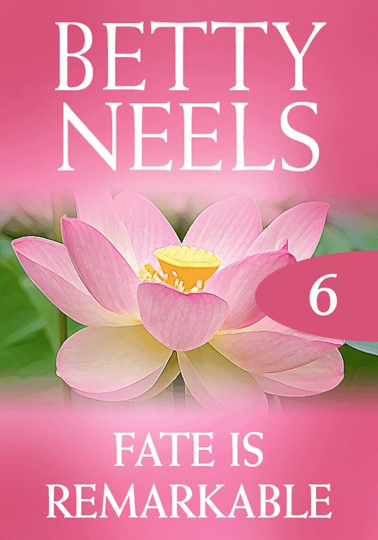 Betty Neels - Fate Is Remarkable, E-bok