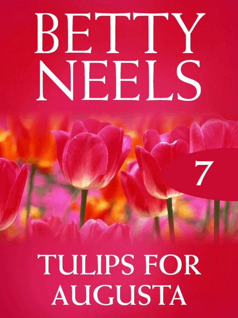 Betty Neels - Tulips for Augusta, E-bok
