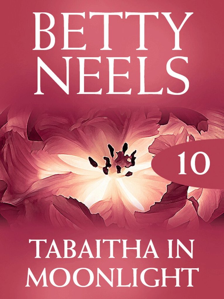 Betty Neels - Tabitha in Moonlight, E-bok