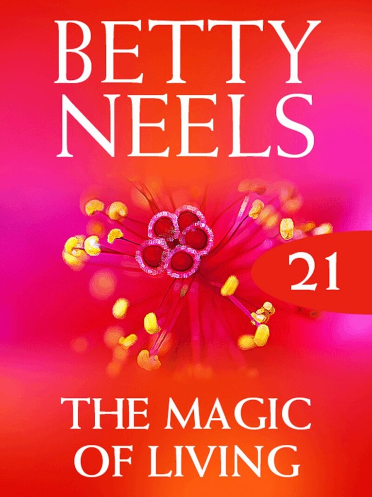 Betty Neels - Magic of Living, E-bok