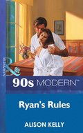 Ryan's Rules (Mills & Boon Vintage 90s Modern)