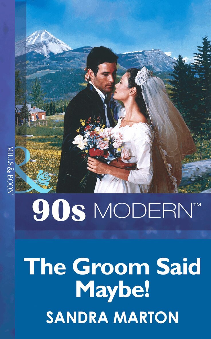 Sandra Marton - Groom Said Maybe!, E-bok