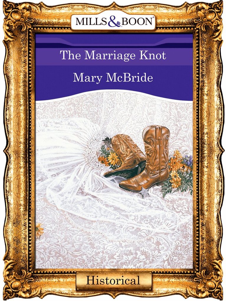 Mary McBride - Marriage Knot, E-bok