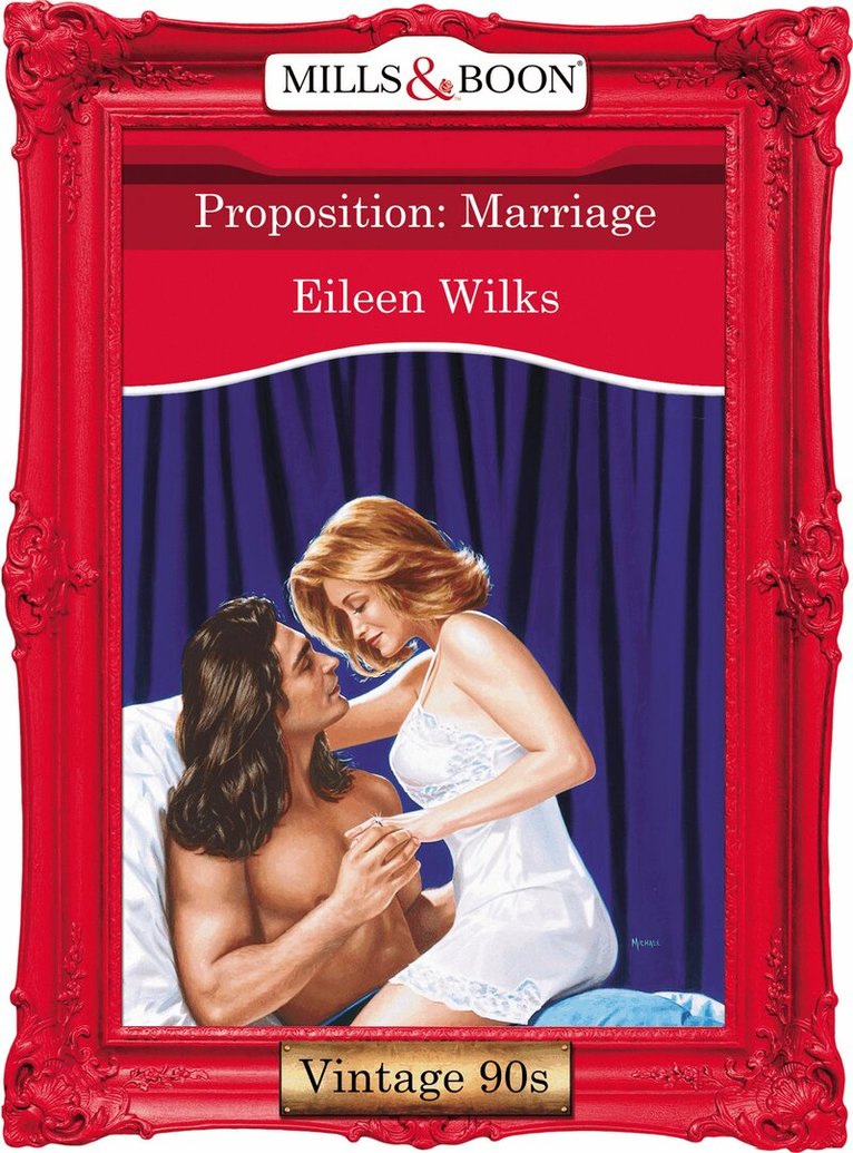 Eileen Wilks - Proposition: Marriage, E-bok