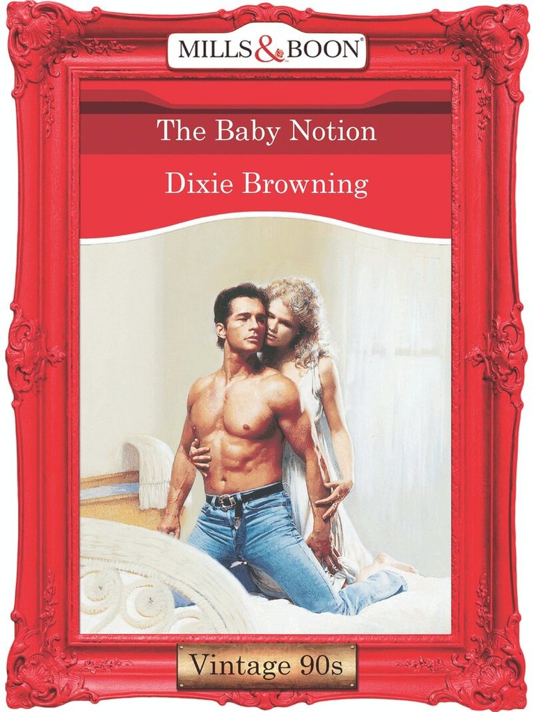 Dixie Browning - Baby Notion, E-bok