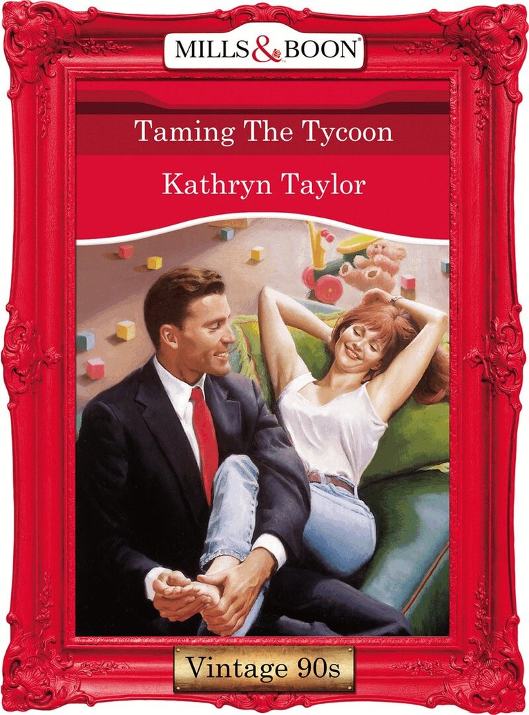 Kathryn Taylor - Taming The Tycoon, E-bok