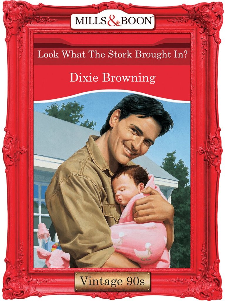 Dixie Browning - Look What The Stork Brought In?, E-bok
