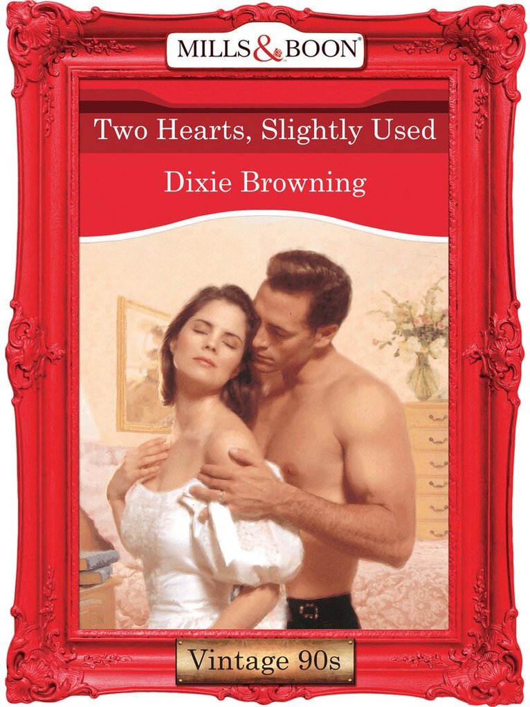 Dixie Browning - Two Hearts, Slightly Used, E-bok