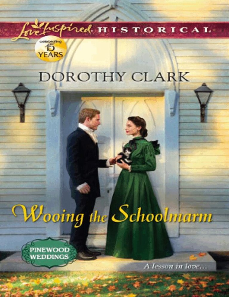 Dorothy Clark - Wooing The Schoolmarm, E-bok