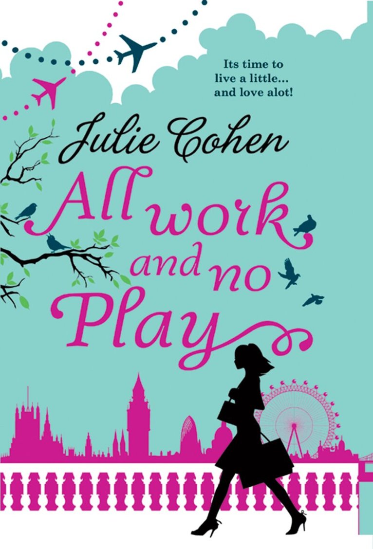 Julie Cohen - All Work And No Play..., E-bok