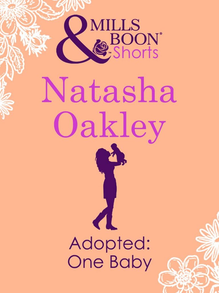 Natasha Oakley - Adopted: One Baby, E-bok