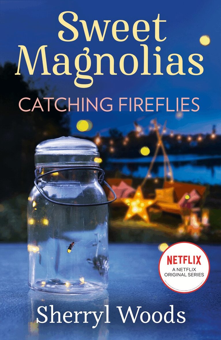Sherryl Woods - Catching Fireflies, E-bok