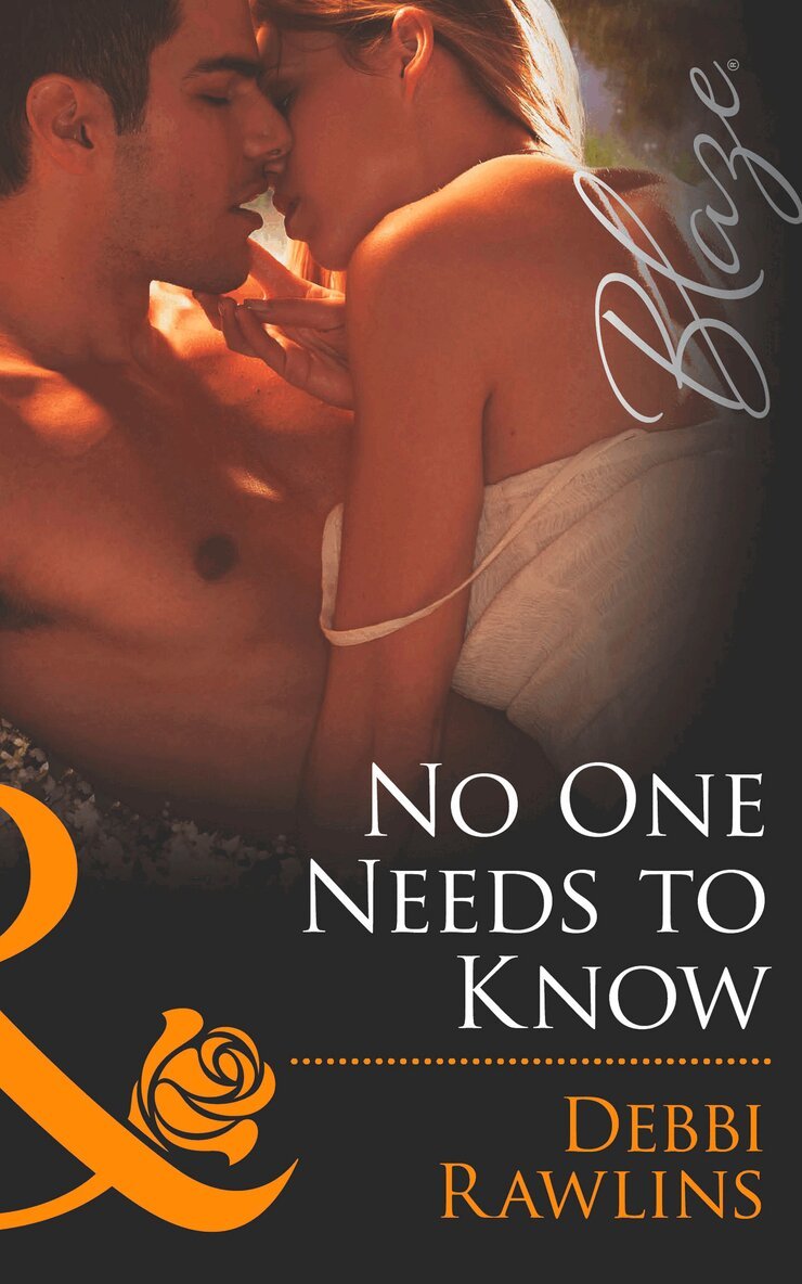 Debbi Rawlins - No One Needs To Know, E-bok
