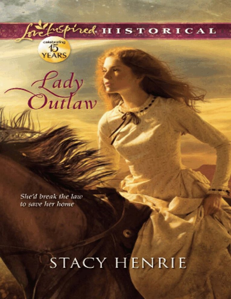 Stacy Henrie - Lady Outlaw, E-bok