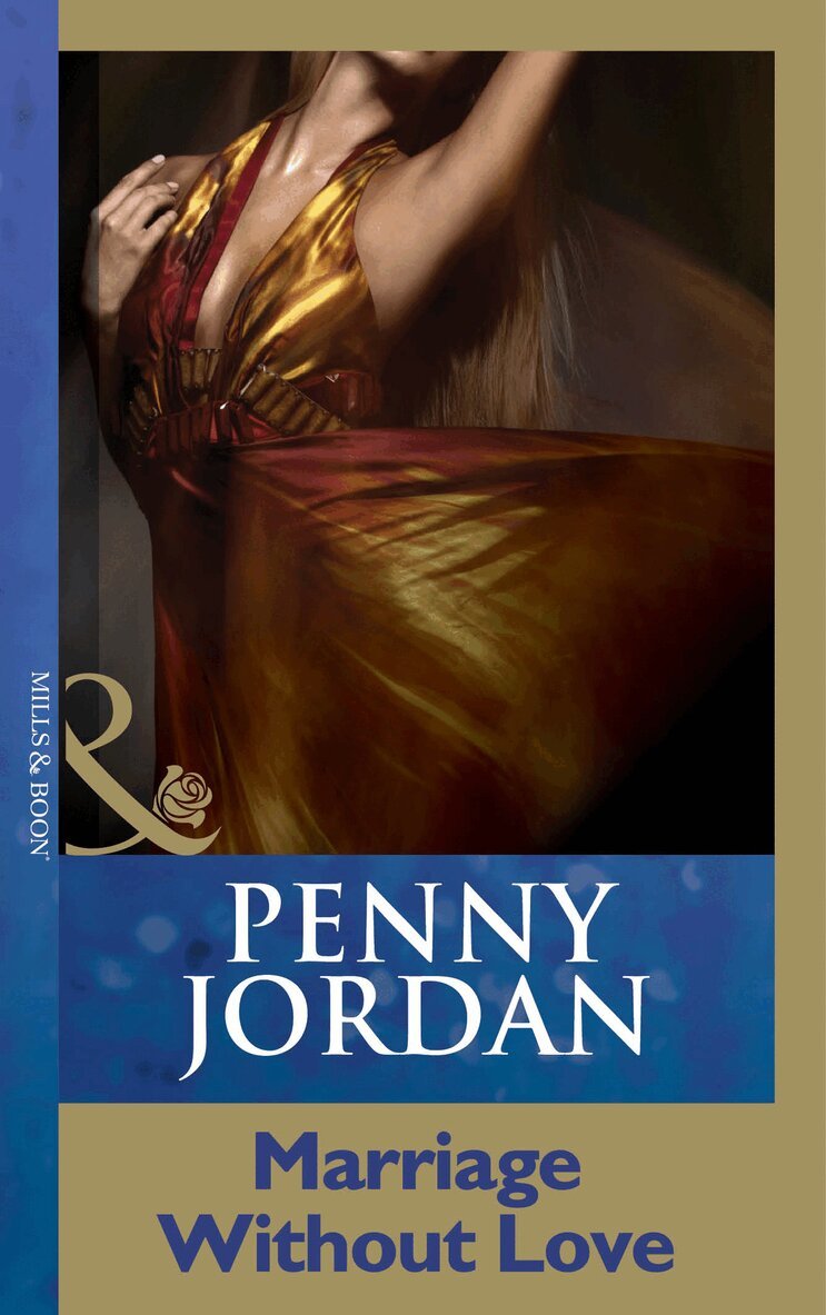 Penny Jordan - Marriage Without Love, E-bok