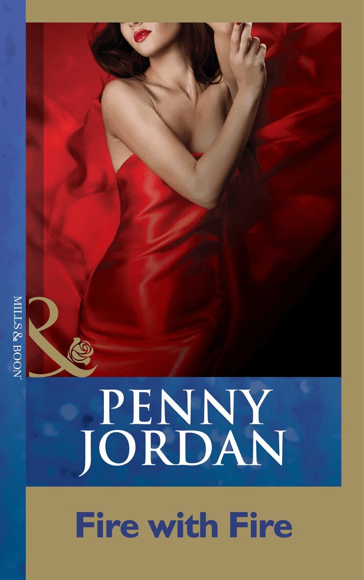 Penny Jordan - Fire With Fire, E-bok