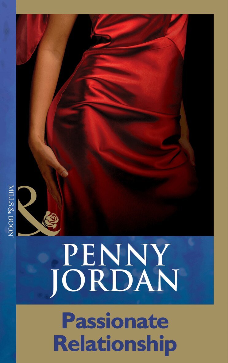 Penny Jordan - Passionate Relationship, E-bok