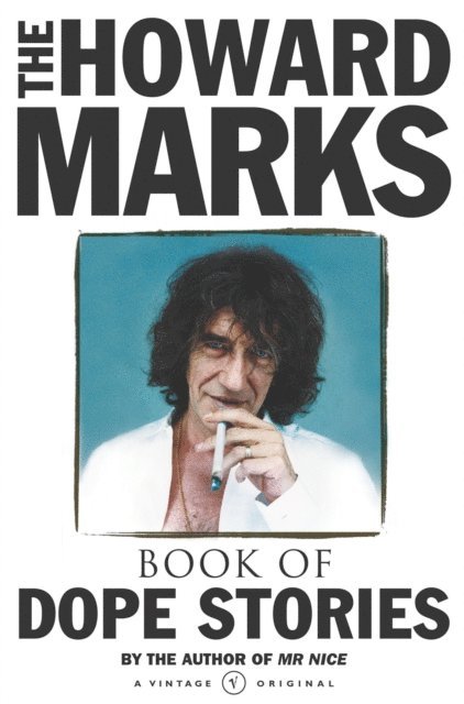 Howard Marks - Howard Marks' Book Of Dope Stories, E-bok