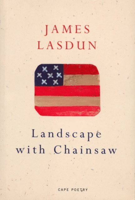 James Lasdun - Landscape With Chainsaw, E-bok