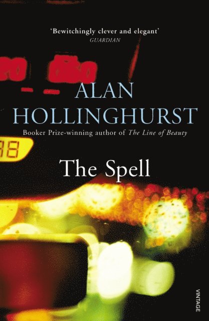 Alan Hollinghurst - Spell, E-bok