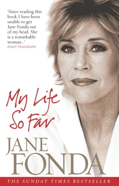 Jane Fonda - My Life So Far, E-bok