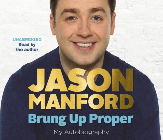 Jason Manford - Brung Up Proper, Ljudbok