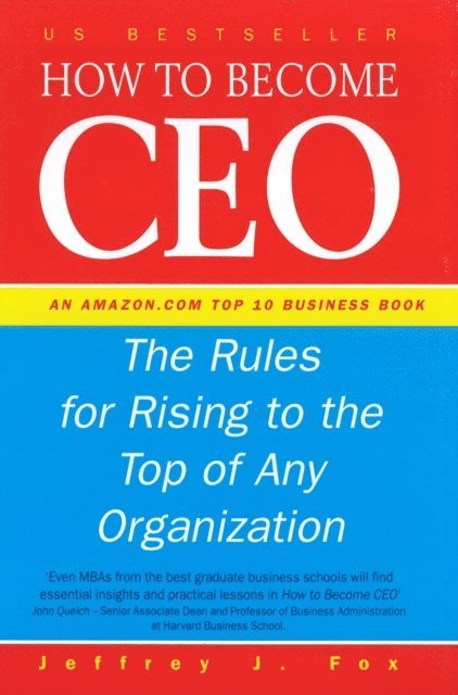 Jeffrey J Fox - How To Become CEO, E-bok
