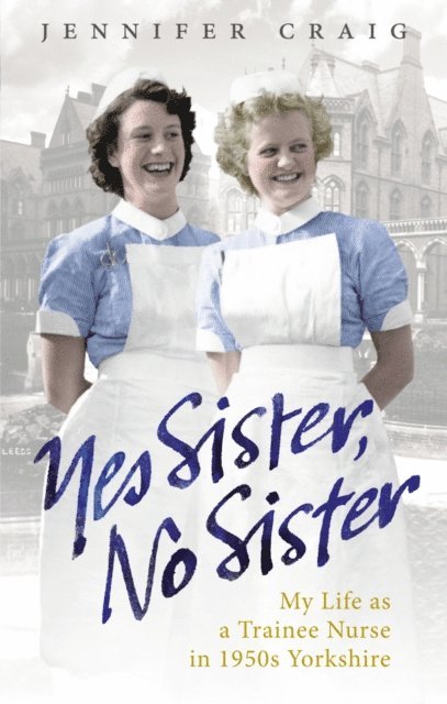 Jennifer Craig - Yes Sister, No Sister, E-bok