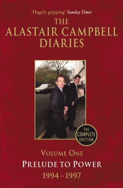 Alastair Campbell - Diaries Volume One, E-bok
