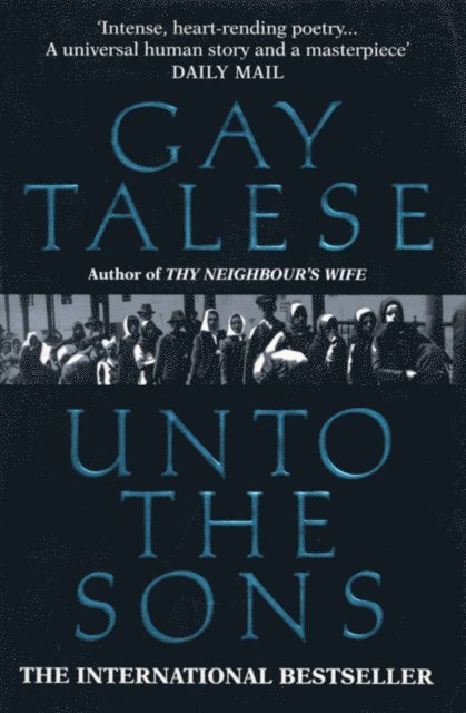 Gay Talese - Unto The Sons, E-bok