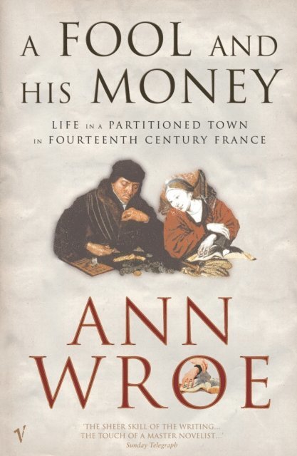 Ann Wroe - Fool And His Money, E-bok. Tillgänglighet: Lägg i varukorg