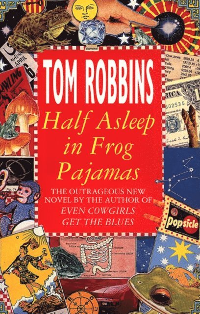 Tom Robbins - Half Asleep In Frog Pyjamas, E-bok