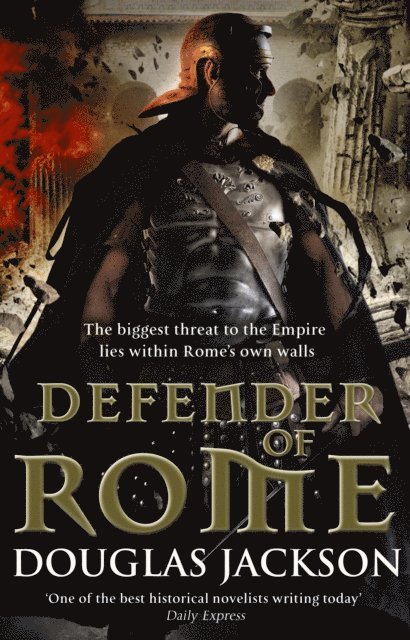 Douglas Jackson - Defender of Rome, E-bok