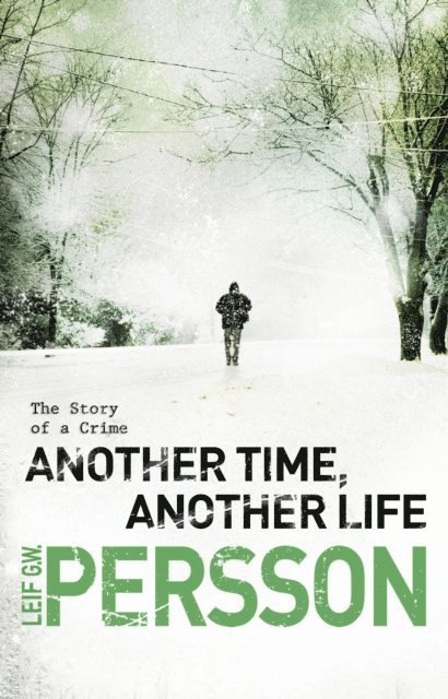 Leif G W Persson - Another Time, Another Life, E-bok