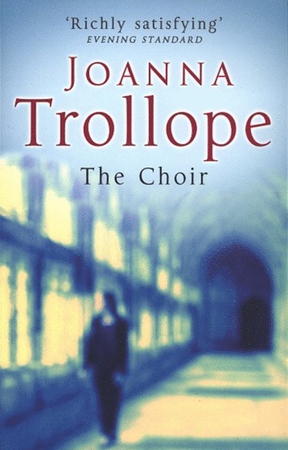 Joanna Trollope - Choir, E-bok