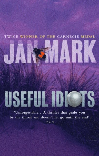 Jan Mark - Useful Idiots, E-bok