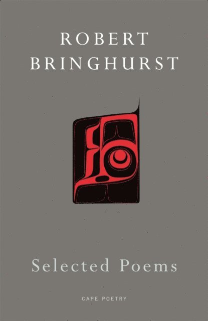 Robert Bringhurst - Selected Poems, E-bok