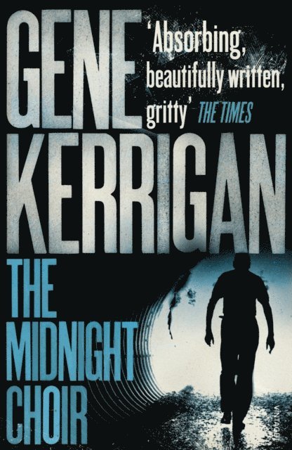 Gene Kerrigan - Midnight Choir, E-bok