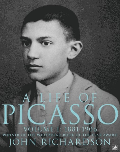 John Richardson - Life of Picasso Volume I, E-bok