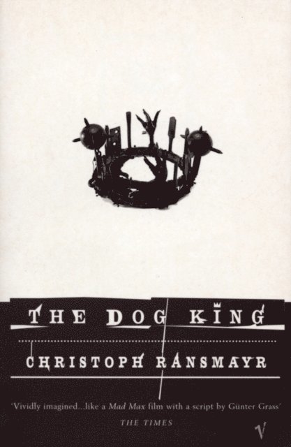 Christoph Ransmayr - Dog King, E-bok