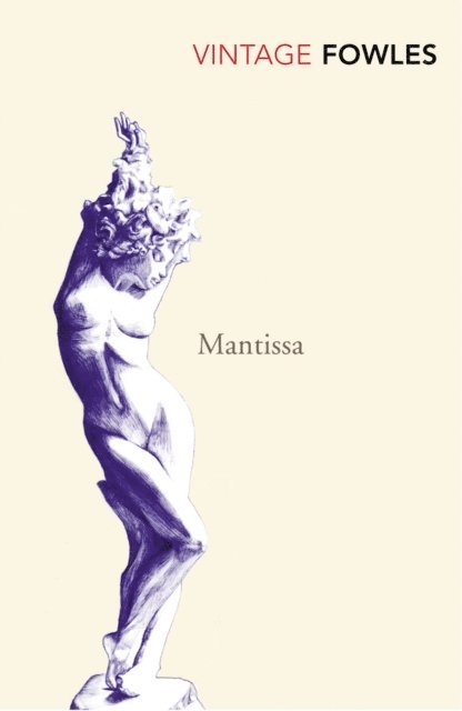 John Fowles - Mantissa, E-bok