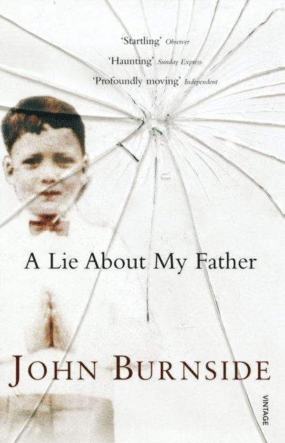 John Burnside - Lie About My Father, E-bok