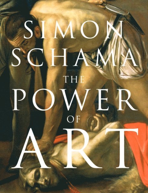 Simon Schama CBE - Power of Art, E-bok. Tillgänglighet: Lägg i varukorg