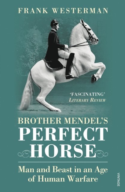 Frank Westerman - Brother Mendel's Perfect Horse, E-bok