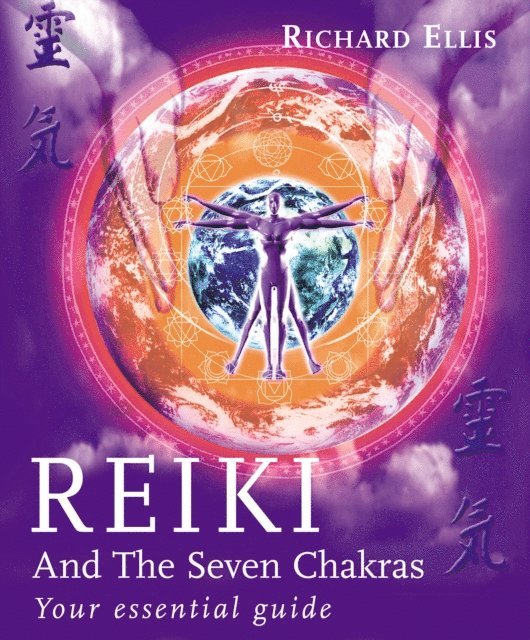 Richard Ellis - Reiki And The Seven Chakras, E-bok
