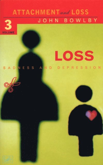 E J M Bowlby - Loss - Sadness and Depression, E-bok. Tillgänglighet: Lägg i varukorg