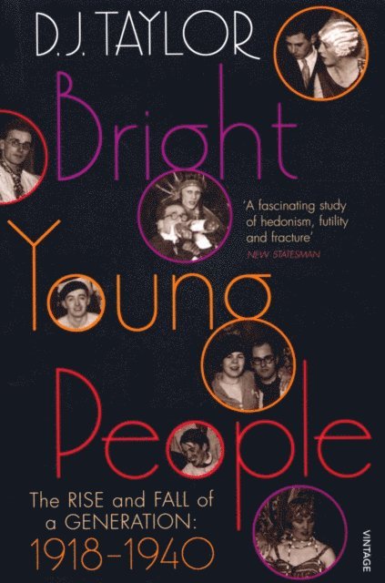 D J Taylor - Bright Young People, E-bok