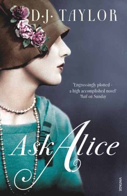 D J Taylor - Ask Alice, E-bok