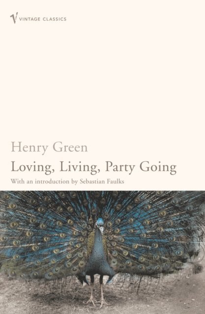 Henry Green - Loving, Living, Party Going, E-bok